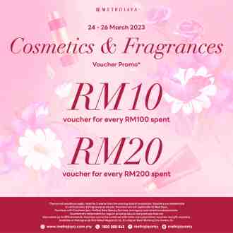 Metrojaya Cosmetics & Fragrances Voucher Promotion (24 March 2023 - 26 March 2023)