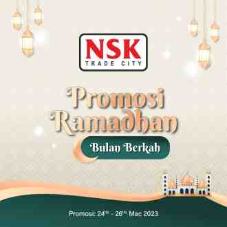 NSK Ramadan Promotion (24 March 2023 - 26 March 2023)