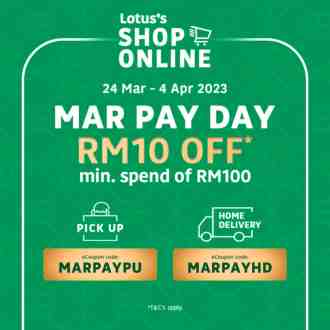 Lotus's March Pay Day RM10 OFF Promotion (24 March 2023 - 4 April 2023)