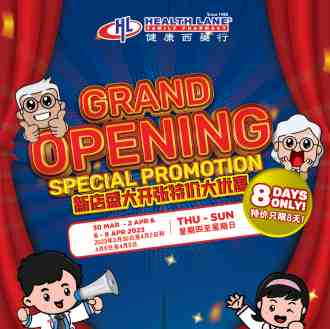 Health Lane Bukit Jalil Opening Promotion (30 Mar 2023 - 9 Apr 2023)