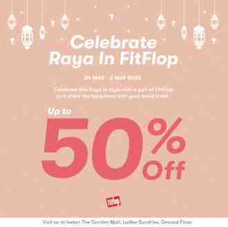 Isetan The Gardens FitFlop Raya Sale (24 March 2023 - 2 May 2023)