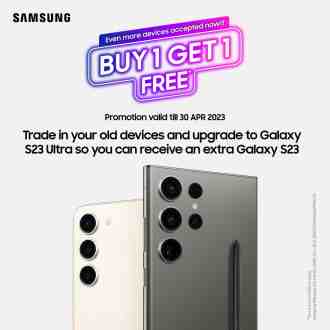 Samsung Buy 1 Get 1 FREE Promotion (valid until 30 April 2023)
