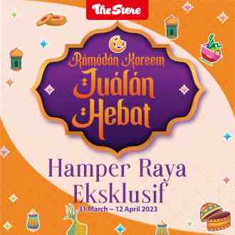 The Store Raya Hamper Promotion (31 March 2023 - 12 April 2023)