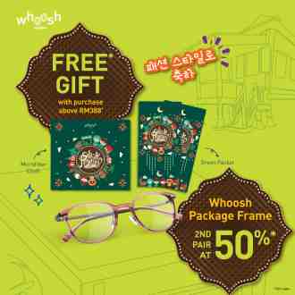 Whoosh Eyewear FREE Gift Raya Promotion (valid until 30 April 2023)