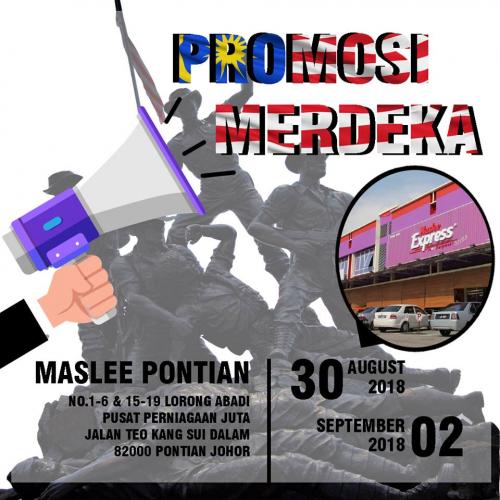 Maslee Pontian Merdeka Promotion (30 August 2018 - 2 September 2018)