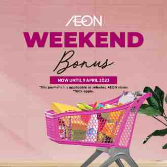 AEON Weekend Promotion (7 April 2023 - 9 April 2023)