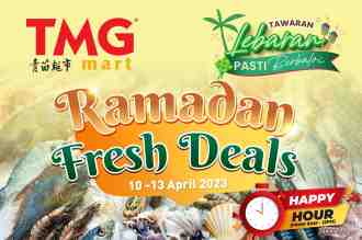 TMG Mart Ramadan Fresh Deals Promotion (10 Apr 2023 - 13 Apr 2023)