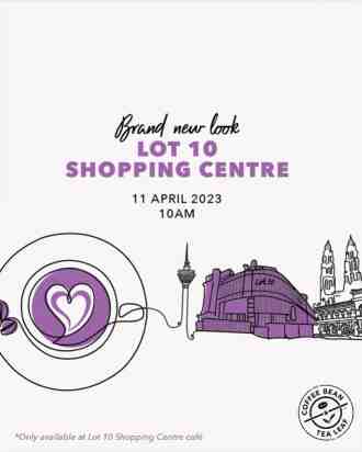 Coffee Bean Lot 10 Shopping Centre ReOpening Promotion (11 April 2023 - 20 April 2023)