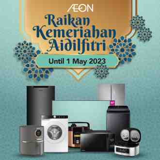 AEON Hari Raya Electrical Appliances Promotion (valid until 1 May 2023)
