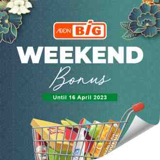 AEON BiG Weekend Promotion (13 Apr 2023 - 16 Apr 2023)