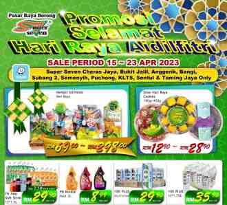 Super Seven Hari Raya Promotion (15 April 2023 - 23 April 2023)