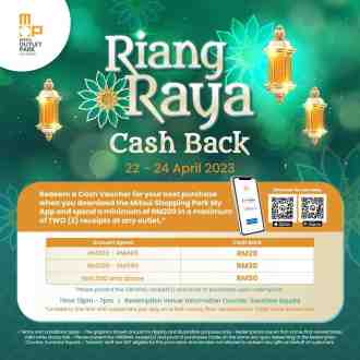 Mitsui Outlet Park Riang Raya Cashback Promotion (22 Apr 2023 - 24 Apr 2023)