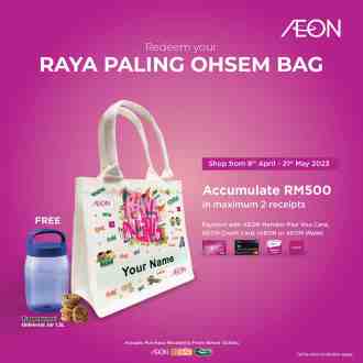 AEON FREE Raya Paling Ohsem Bag Promotion (8 Apr 2023 - 21 May 2023)