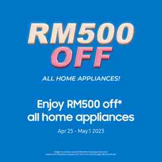 Samsung Online RM500 OFF All Home Appliances Promotion (25 April 2023 - 1 May 2023)