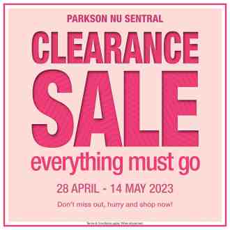 Parkson Nu Sentral Closing Clearance Sale Everything Must Go (28 April 2023 - 14 May 2023)