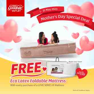Goodnite Mother's Day Promotion FREE Eco Latex Foldable Mattress (1 May 2023 - 31 May 2023)