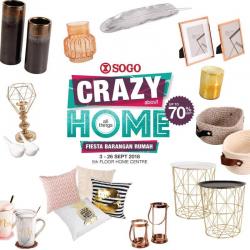 SOGO Crazy Home Fair Discount Up To 70% (3 September 2018 - 26 September 2018)