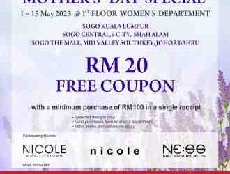 SOGO FREE RM20 Coupon Mother’s Day Promotion (valid until 15 May 2023)