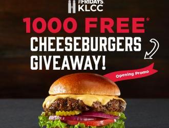 TGI Fridays KLCC FREE 1000 Cheeseburgers Opening Promotion (12 May 2023)
