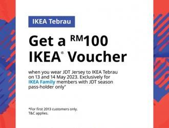 IKEA Tebrau FREE RM100 IKEA Voucher Promotion for JDT Pass-Holder with JDT Jersey (13 May 2023 - 14 May 2023)