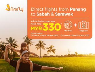 Firefly Harvest Festival Promotion Flight from Penang to Sabah & Sarawak only RM330 (27 May 2023 - 31 May 2023)