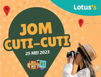 Lotus's Jom Cuti-Cuti Promotion (25 May 2023 - 31 May 2023)