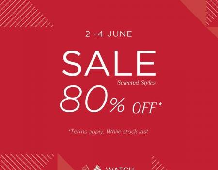 Watch Station International Special Sale 80% OFF at Johor Premium Outlets (2 June 2023 - 4 June 2023)