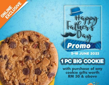 Famous Amos Online Father's Day Promotion FREE Big Cookie (5 Jun 2023 - 18 Jun 2023)
