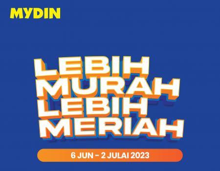 MYDIN Lebih Murah Lebih Meriah Promotion (06 Jun 2023 - 02 Jul 2023)