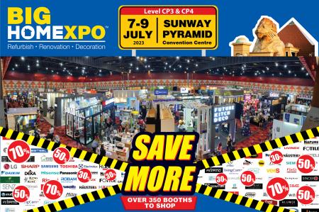Big Home Expo Sale at Sunway Pyramid (7 Jul 2023 - 9 Jul 2023)