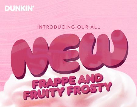 Dunkin' New Frappe and Fruity Frosty Series