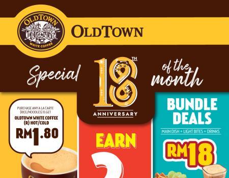 OldTown 18th Anniversary Promotion (18th of The Month)