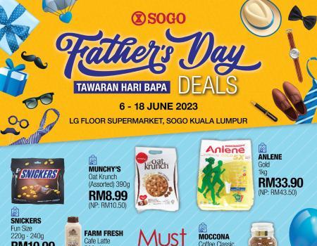 SOGO Kuala Lumpur Supermarket Father's Day Sale Catalogue (6 June 2023 - 18 June 2023)