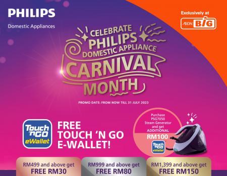 AEON BiG Philips Domestic Appliance Carnival Month FREE Touch 'N Go e-Wallet Promotion (valid until 31 July 2023)