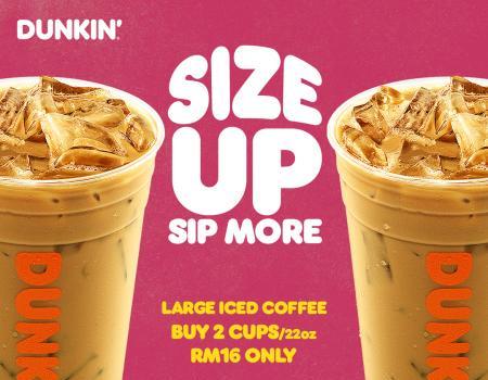 Dunkin' Large Iced Coffee 2 Cups for RM16 Promotion (15 Jun 2023 - 30 Jun 2023)