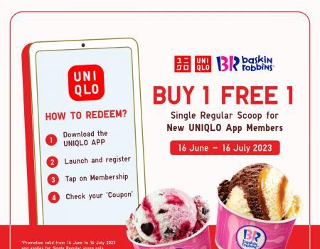 UNIQLO App Member Baskin Robbins Buy 1 FREE 1 Promotion (16 Jun 2023 - 16 Jul 2023)