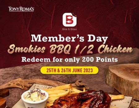 Tony Roma's Bite & Bites Member's Day Promotion Smokies BBQ 1/2 Chicken for 200 Points (25 Jun 2023 - 26 Jun 2023)