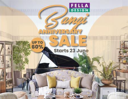 Fella Design Bangi Anniversary Sale Up To 60% OFF (23 Jun 2023 onwards)