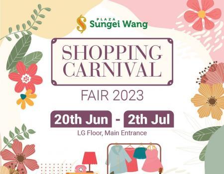 Sungei Wang Plaza Shopping Carnival Fair 2023 Sale (20 June 2023 - 2 July 2023)