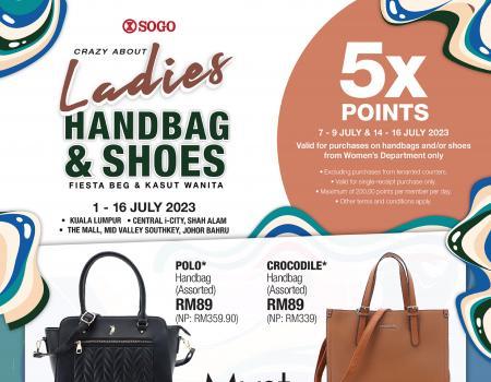 SOGO Crazy About Ladies Handbag & Shoes Sale (1 July 2023 - 16 July 2023)