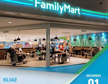 FamilyMart KLIA2 Domestic Departure Opening Promotion (1 Jul 2023 - 30 Jul 2023)