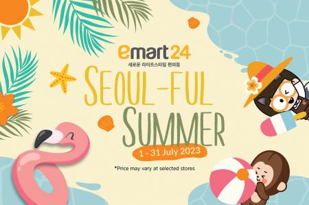 Emart24 Seoul-ful Summer Promotion (1 July 2023 - 31 July 2023)