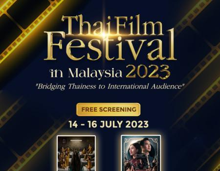 GSC Thai Film Festival FREE Screening Promotion (14 Jul 2023 - 16 Jul 2023)