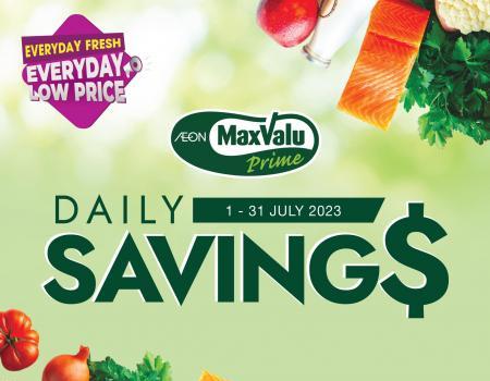 AEON MaxValu Daily Savings Promotion (1 July 2023 - 31 July 2023)