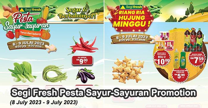 Segi Fresh Pesta Sayur-Sayuran Promotion (8 Jul 2023 - 9 Jul 2023)