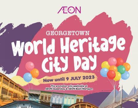 AEON Georgetown World Heritage City Day Promotion (7 July 2023 - 9 July 2023)