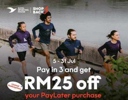 Royal Sporting House ShopBack PayLater RM25 OFF Promotion (5 July 2023 - 31 July 2023)