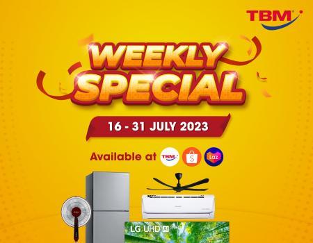 TBM Weekly Special Promotion (16 Jul 2023 - 31 Jul 2023)