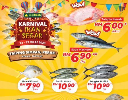 Segi Fresh Taiping Simpan & Pulau Indah Karnival Ikan Segar Promotion (22 July 2023 - 23 July 2023)