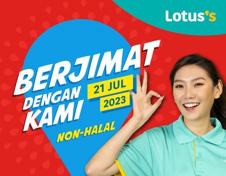 Lotus's Non-Halal Items Promotion (21 July 2023 - 31 July 2023)